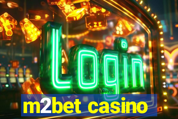 m2bet casino